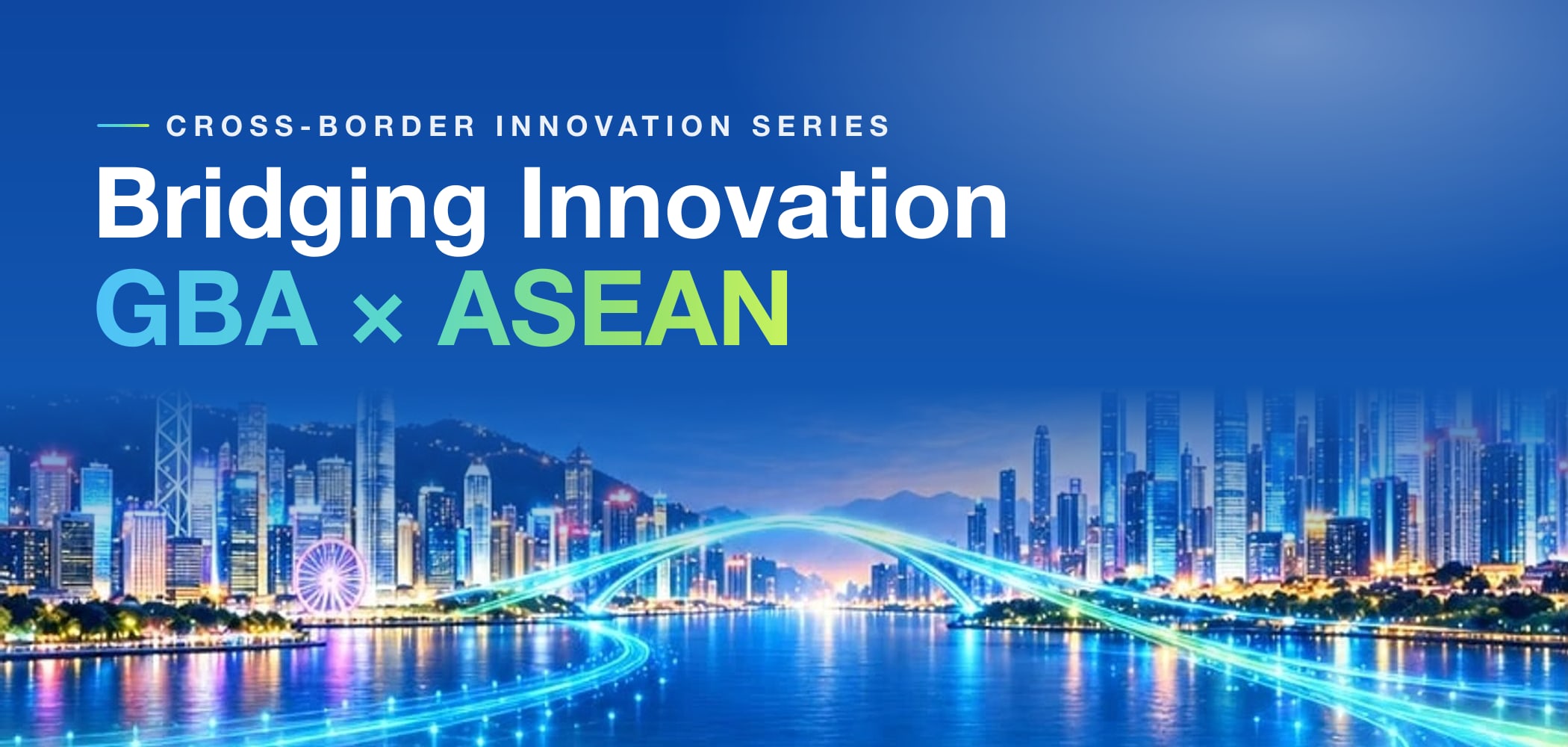 Bridging Innovation: GBA × ASEAN